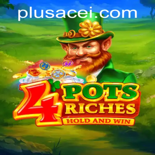 Unveiling 4potsriches: A Strategic Card Game Revolutionized by PlusAce