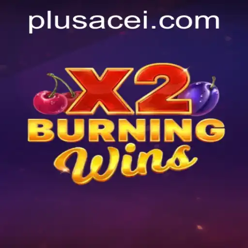 Exploring the Exciting World of BurningWinsX2 and PlusAce