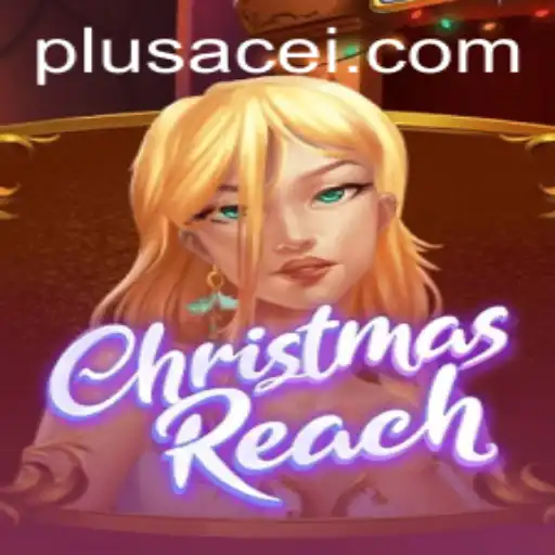 Discovering the Enchantment of ChristmasReach and the Strategic Twist of PlusAce