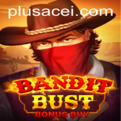 Discover the Exciting World of BanditBustBonusBuy: A Revolutionary Gaming Experience Enhanced by PlusAce