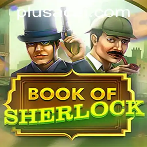 Discover the Intriguing World of BookOfSherlock and Unlock Excitement with PlusAce