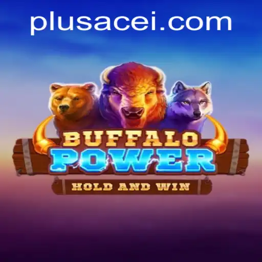 Unveiling BuffaloPower: The Ultimate Gaming Experience with PlusAce