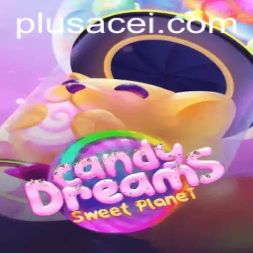 Exploring the World of CandyDreams: A Sweet Escape with PlusAce
