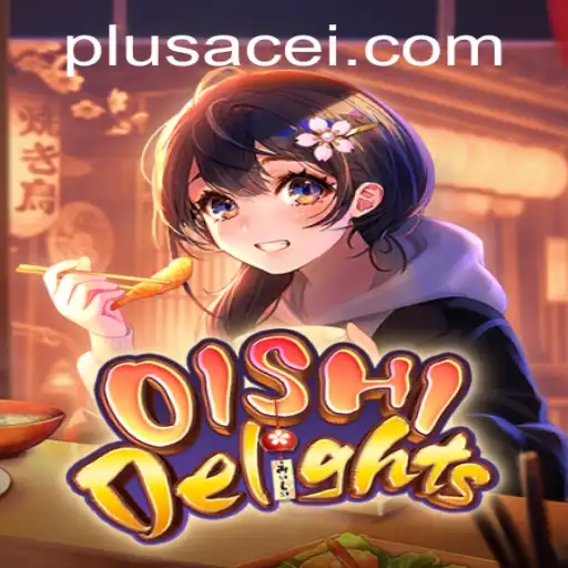 Discover the Exciting World of OishiDelights: A Deep Dive into the Game with PlusAce