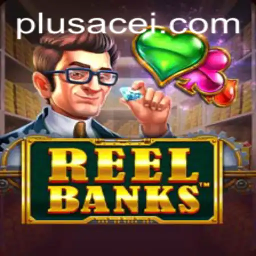 Exploring the Exciting World of ReelBanks with PlusAce