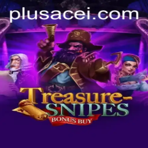 Unveiling the Thrills of TreasuresnipesBonusBuy: A PlusAce Adventure