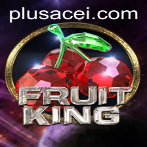 FruitKing and the Exciting PlusAce Feature: A Comprehensive Guide