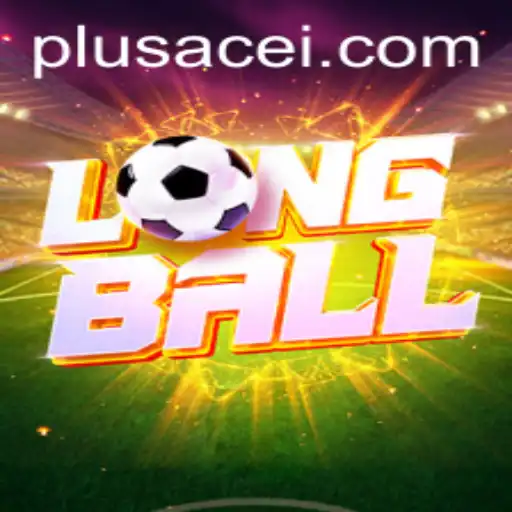 Unveiling LongBall: A Revolutionary Game Experience with PlusAce