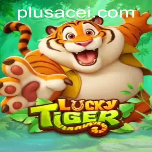 Unveiling LuckyTiger: An Innovative Game with a Twist of PlusAce