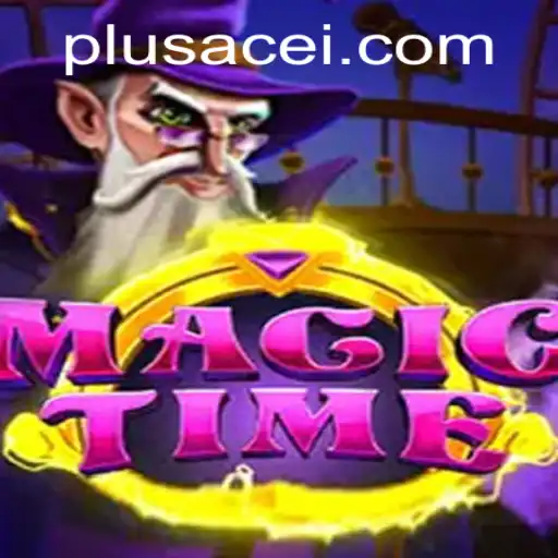 Discover the Enchanting World of MagicTime: The Ultimate PlusAce Adventure