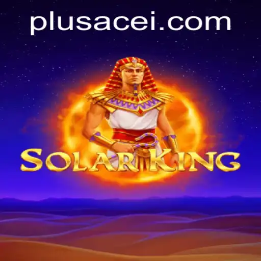 Exploring SolarKing: A Majestic Adventure with PlusAce